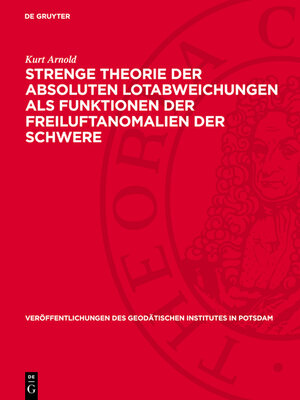 cover image of Strenge Theorie der absoluten Lotabweichungen als Funktionen der Freiluftanomalien der Schwere